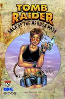 Tomb Raider Volume 1: The Saga Of The Medusa Mask