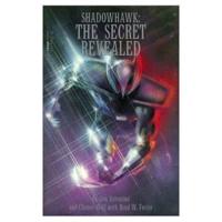 Shadowhawk The Secret Revealed