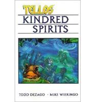 Tellos Volume 2: Kindred Spirits