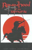 Ronin Hood of the 47 Samurai