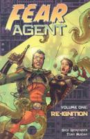 Fear Agent. Volume 1 Re-Ignition