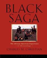 Black Saga: The African American Experience: A Chronology
