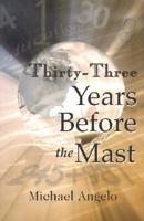 Thirty-Three Years Before the Mast