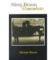 Mimi Braun Remembers