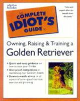 The Complete Idiot's Guide to Golden Retrievers