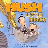 Hush Little Digger