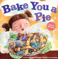 Bake You a Pie
