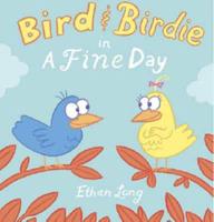 Bird & Birdie in a Fine Day