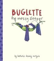 Buglette the Messy Sleeper