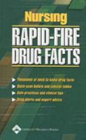 Nursing Rapid-Fire Drug Facts