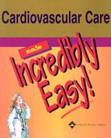 Cardiovascular Care Made Incredibly Easy!