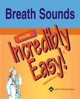 Breath Sounds Made Incredibly Easy!
