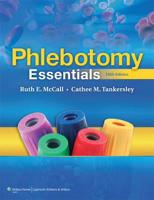 Phlebotomy Essentials, Fourth Edition and Phlebotomy Exam Review, Third Edition Package