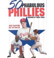 50 Phabulous Phillies
