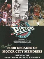 The Detroit Pistons: More Than Four Decades of Motor City Memories