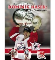 Dominik Hasek: The Dominator