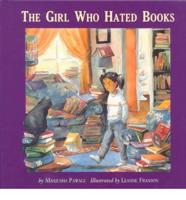 The Girl Who Hated Books