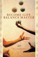 Become a Life Balance Master