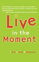 Live In The Moment