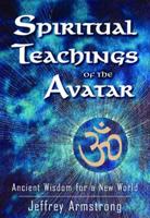 Spiritual Teachings of the Avatar