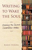 Writing to Wake the Soul