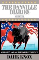 The Danville Diaries Volume Three