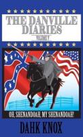 The Danville Diaries Volume 5