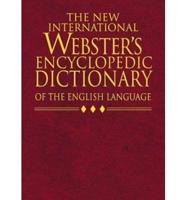 The New International Webster's Encyclopedic Dictionary of the English Language