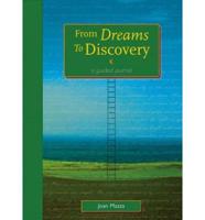 From Dreams to Discovery