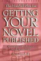 The Marshall Plan for Getting Your Novel Published