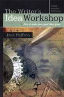 The Writer's Idea Workshop