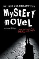 Writing and Selling Your Mystery Novel