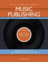 The New Songwriter's Guide to Music Publishing