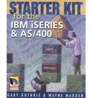 Starter Kit for the IBM iSeries & AS/400 / Gary Guthrie & Wayne Madden