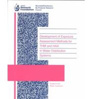 Development of Exposure Assessment Methods for THM and HAA in Water Distribution Systems