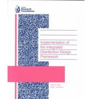 Implementation of the Integrated Disinfection Design Framework