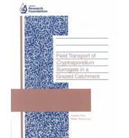 Field Transport of Cryptosporidium Surrogate in a Grazed Catchment