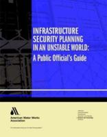 Infrastructure Security Planning in an Unstable World