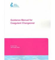 Guidance Manual for Coagulant Changeover