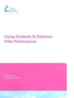 Using Oxidants to Enhance Filter Performance