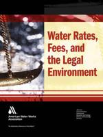 Water Rates, Fees, and the Legal Environment