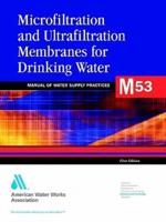 Microfiltration and Ultrafiltratiion Membranes in Drinking Water