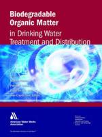 Biodegradable Organic Matter in Drinking Water Treatment and Distribution