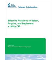 Effective Practices to Select, Acquire, and Implement a Utility CIS