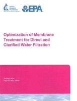 Optimization of Membrane Treatment for Direct and Clarified Water Filtration