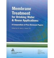 Membrane Treatment for Drinking Water and Reuse Applications