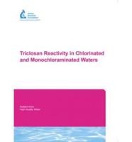 Triclosan Reactivity in Chlorinated and Monochloraminated Waters