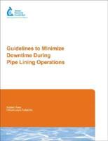 Guidelines to Minimize Downtime During Pipe Lining Operations