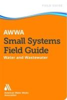AWWA Small Systems Field Guide