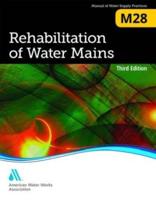 M28 Rehabilitation of Water Mains, Third Edition